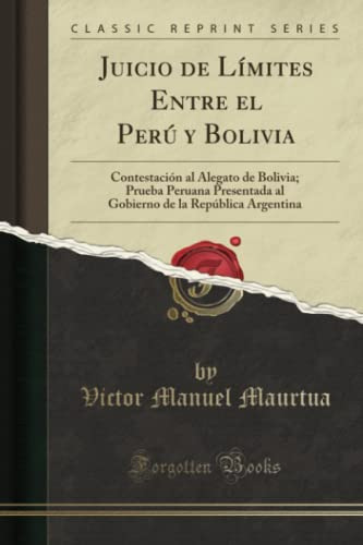 Juicio De Limites Entre El Peru Y Bolivia