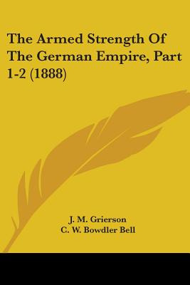 Libro The Armed Strength Of The German Empire, Part 1-2 (...