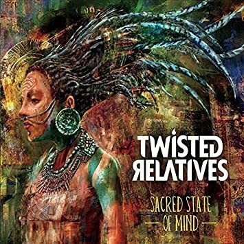 Twisted Relatives Sacred State Of Mind Usa Import Cd