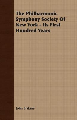 Libro The Philharmonic Symphony Society Of New York - Its...