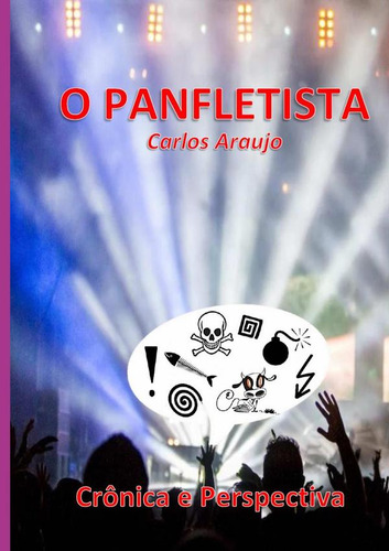 O Panfletista, De Carlos Araujo