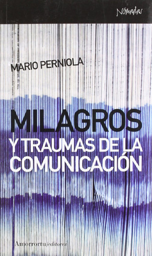 Milagros Y Traumas De La Comunicación