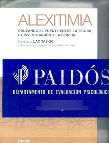 Helena Ana Lunazzi Alexitimia Cruzando el puente entre la teoría, la investigación y la clínica Editorial Paidós