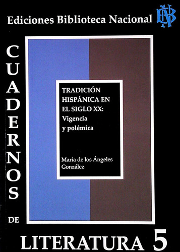 Cuadernos De Literatura 5. Tradicion Hispanica En El Siglo X
