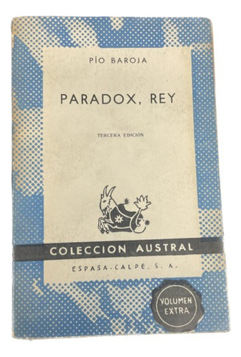 Paradox, Rey Tercera Edición - Pío Baroja - Austral - Us 