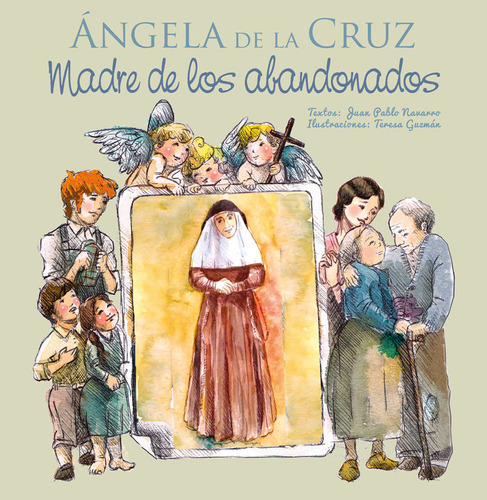 Libro Ãngela De La Cruz - Madre De Los Abandonados