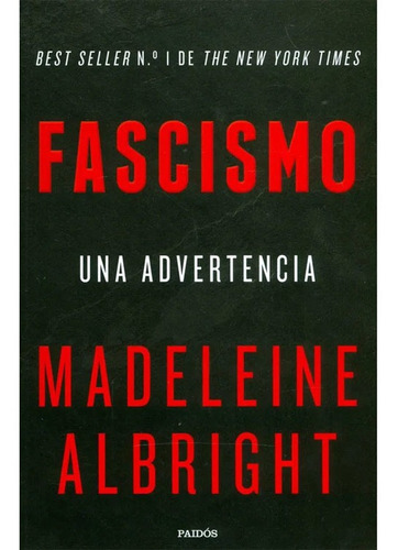 Fascismo: Una Advertencia - Madeleine Albright