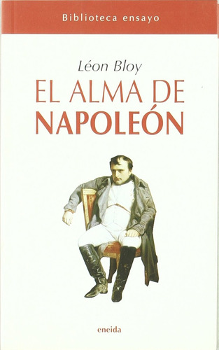 El Alma De Napoleon - Bloy, Leon