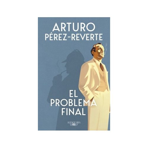 El Problema Final - Perez-reverte, Arturo