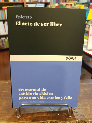 El Arte De Ser Libre