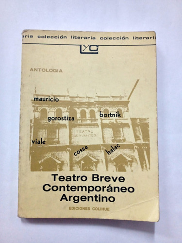 Teatro Breve Contemporáneo Argentino - Ed Colihue