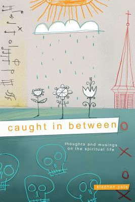 Libro Caught In Between: Thoughts And Musings On The Spir...