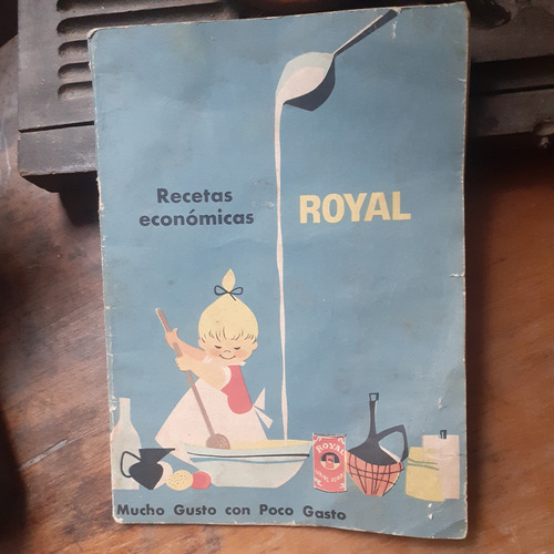 Antiguo Recetario: Recetas Económicas Royal