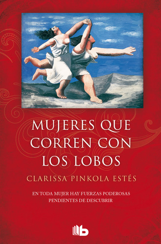 Mujeres Que Corren Con Los Lobos, De Pinkola Estes Clarissa.