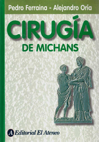 Cirugía De Michans (pedro Ferraina - Alejandro Oria)