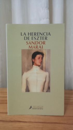 La Herencia De Eszter - Sándor Márai