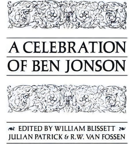 Celebration Of Ben Jonson, De William Blissett. Editorial University Toronto Press, Tapa Blanda En Inglés