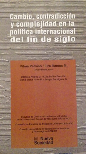 Cambio Contradicción Y Complejidad Politica Fin De Siglo