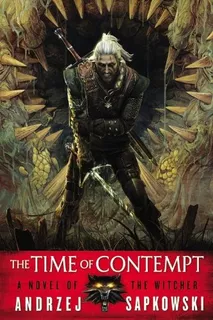 Book : The Time Of Contempt (the Witcher) - Andrzej Sapko...