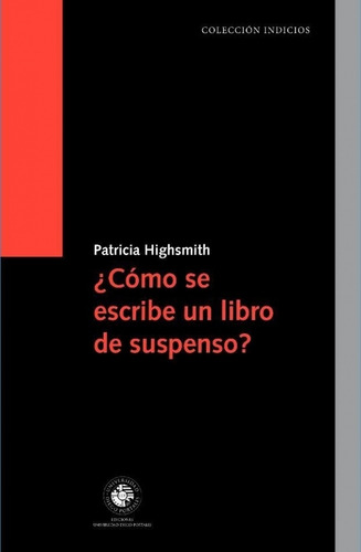 Como Se Escribe Un Libro De Suspenso? - Patricia Highsmith
