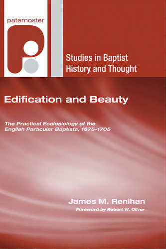 Edification And Beauty, De Renihan, James M.. Editorial Wipf & Stock Publ, Tapa Dura En Inglés