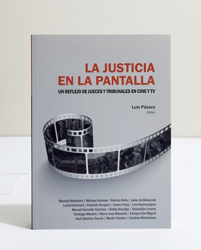 La Justicia En La Pantalla / Reflejo De Jueces Y Tribunales