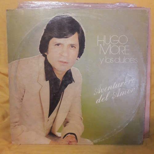 Vinilo Hugo More Y Los Dulces Aventurero Del Amor C2