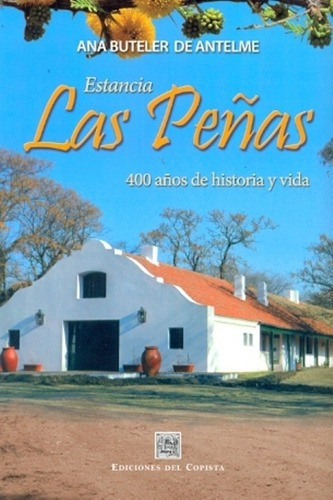 Estancia Las Peñas - Buteler De Antelme, Ana