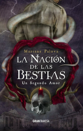 Libro La Nación De Las Bestias 3 - Mariana Palova