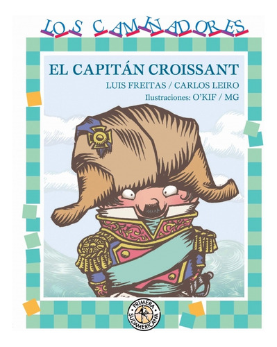 El Capitan Croissant - Freitas Luis Leiro Carlos