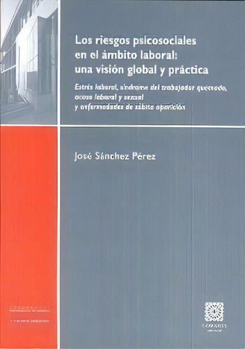 Los Riesgos Psicosociales En El Ãâ¡mbito Laboral, De Sánchez Pérez, José. Editorial Editorial Comares, Tapa Blanda En Español
