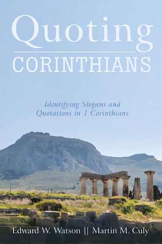 Quoting Corinthians, De Watson, Edward W.. Editorial Pickwick Pubn, Tapa Dura En Inglés