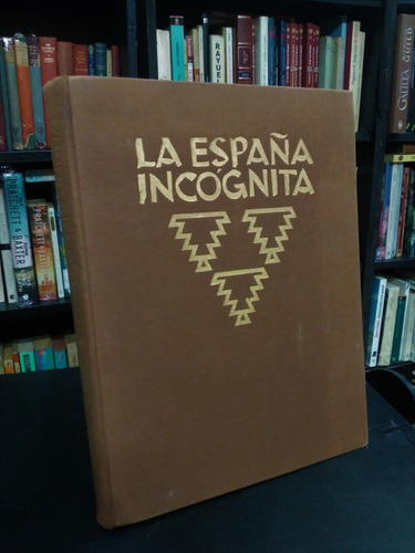 La España Incógnita Kurt Hielscher Arquitectura Paisaje Vida