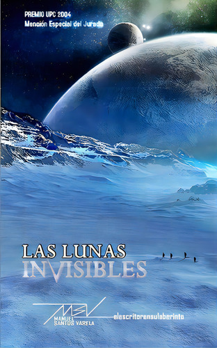 Las Lunas Invisibles, De Santos Varela, Manuel. Editorial Createspace, Tapa Blanda En Español