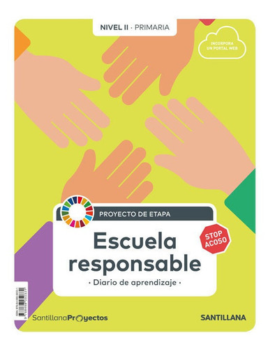 NIVEL II PRI ESCUELA RESPONSABLE, de Varios autores. Editorial Santillana Educación, S.L., tapa blanda en español