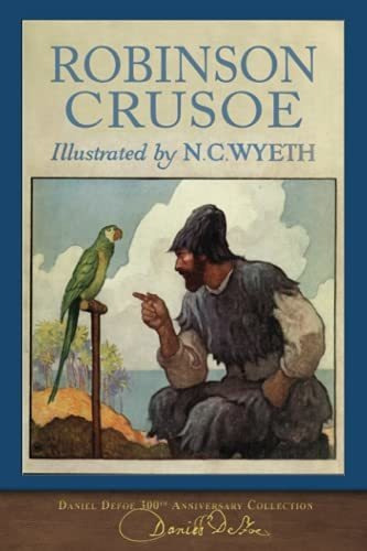Book : Robinson Crusoe N.c. Wyeth Illustrations - Defoe,...