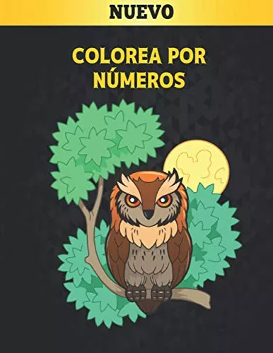 Adultos Colorea por Números: Libro de Colorear 60 Colorea por Números  Diseños de animales, pájaros, flores, casas y patrones Fácil a Difícil  Colores