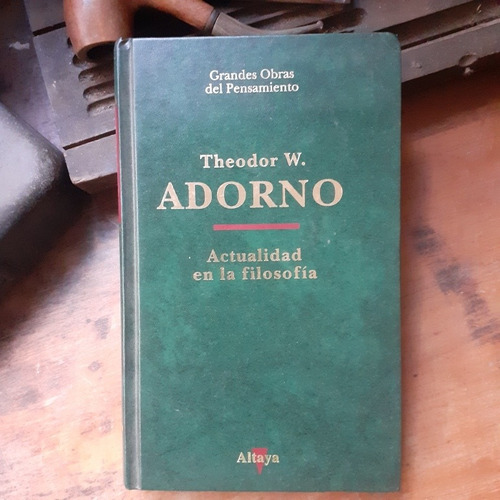 Actualidad En La Filosofía / Theodor Adorno