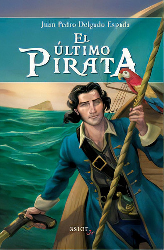 El Ãâºltimo Pirata, De Delgado Espada, Juan Pedro. Editorial Ediciones Palabra, S.a., Tapa Blanda En Español