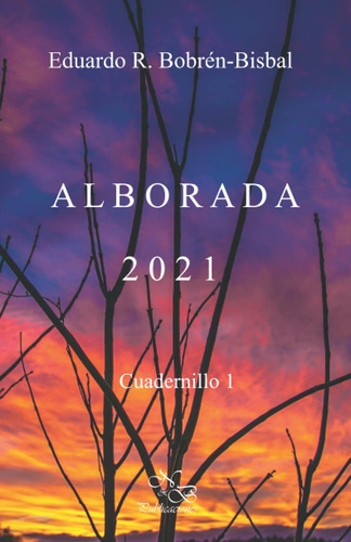 Libro:  Alborada 2021: Cuadernillo 1 (spanish Edition)