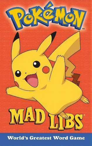 Pokemon Mad Libs : World's Greatest Word Game, De Eric Luper. Editorial Mad Libs, Tapa Blanda En Inglés