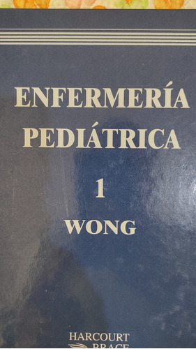 Libros Enfermería Pediátrica 1, 2 Y 3 Wong 