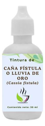 Té De Caña Fístula O Lluvia De Oro En Gotas 30 Ml