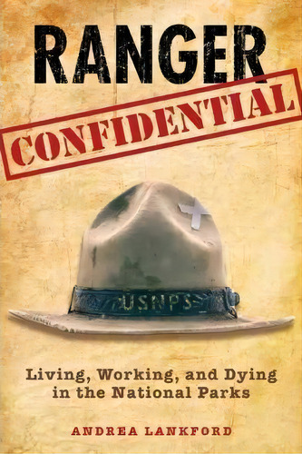 Ranger Confidential, De Andrea Lankford. Editorial Rowman Littlefield, Tapa Blanda En Inglés