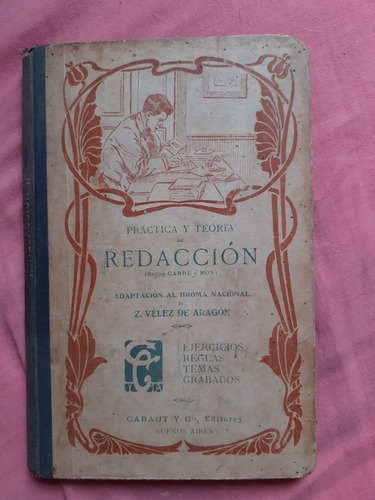 Práctica Y Teoría De Redacción Según Carré Y Moy Z Vélez De 