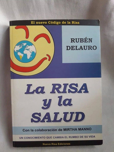 Imagen 1 de 8 de La Risa Y La Salud Ruben Delauro Mirtha Manno Nueva Risa Ed.