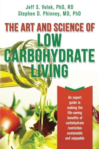 Book : The Art And Science Of Low Carbohydrate Living An...