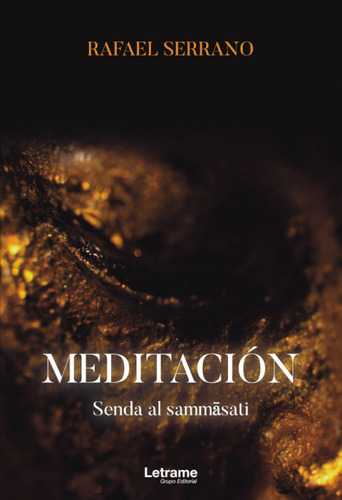 Libro Meditaciã³n. Senda Al Sammasati