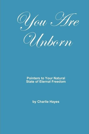 Libro You Are Unborn : Pointers To Your Natural State Of ...