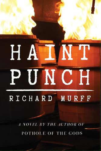 Haint Punch, De Murff, Richard J.. Editorial Saint Bob Pr, Tapa Blanda En Inglés